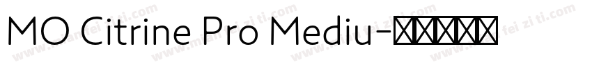 MO Citrine Pro Mediu字体转换